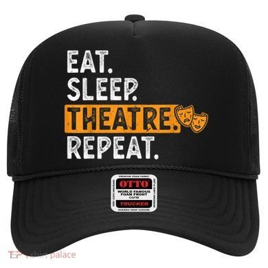 Eat Sleep Theatre Repeat Theater Hat