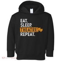 Eat Sleep Theatre Repeat Theater Toddler Hoodie thumb 0