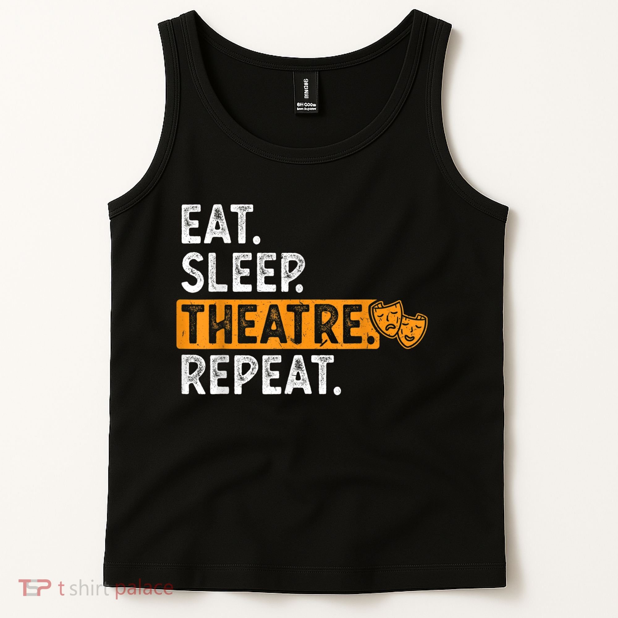 Eat Sleep Theatre Repeat Theater Tank Top