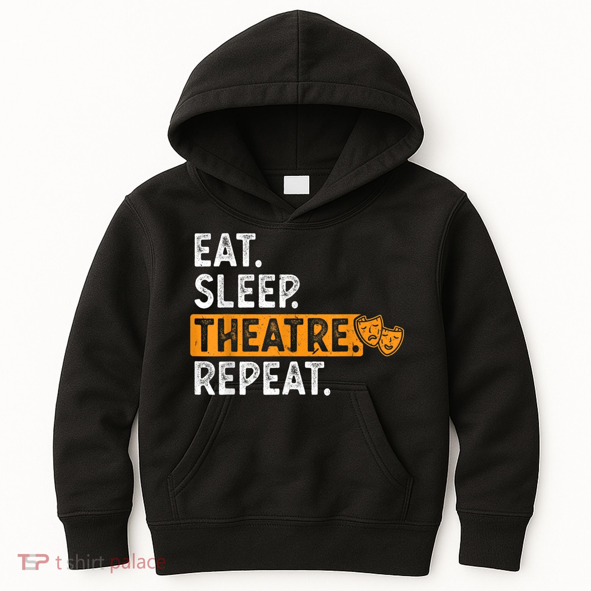 Eat Sleep Theatre Repeat Theater Kids Hoodie