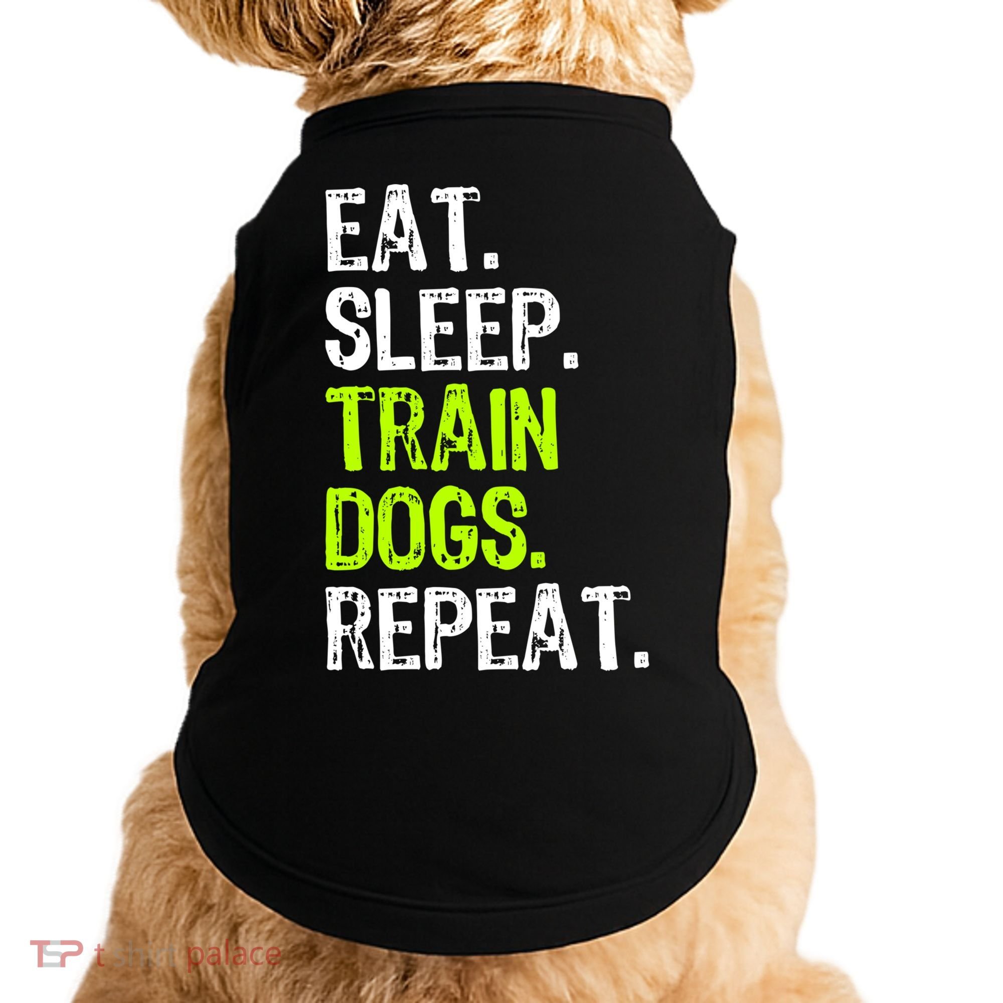Eat Sleep Train Dogs Trainer Training Funny Meaningful Gift Doggie Tank