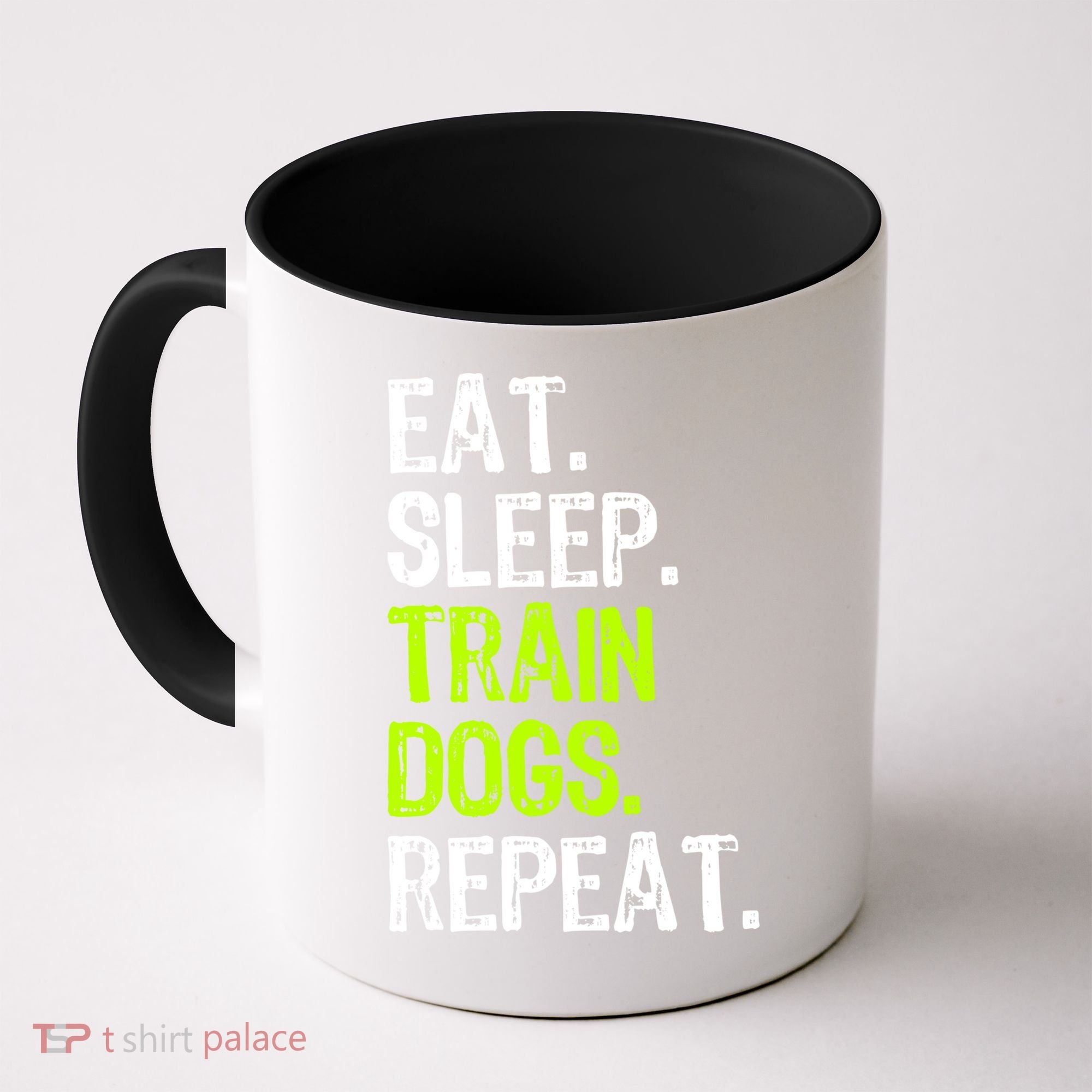 Eat Sleep Train Dogs Trainer Training Funny Meaningful Gift Coffee Mug