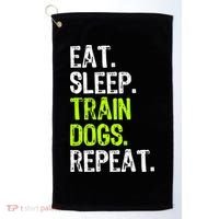 Eat Sleep Train Dogs Trainer Training Funny Meaningful Gift Golf Towel thumb 0