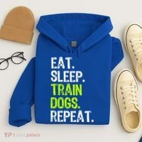 Eat Sleep Train Dogs Trainer Training Funny Meaningful Gift Hoodie thumb 4