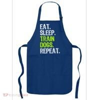 Eat Sleep Train Dogs Trainer Training Funny Meaningful Gift Apron thumb 0