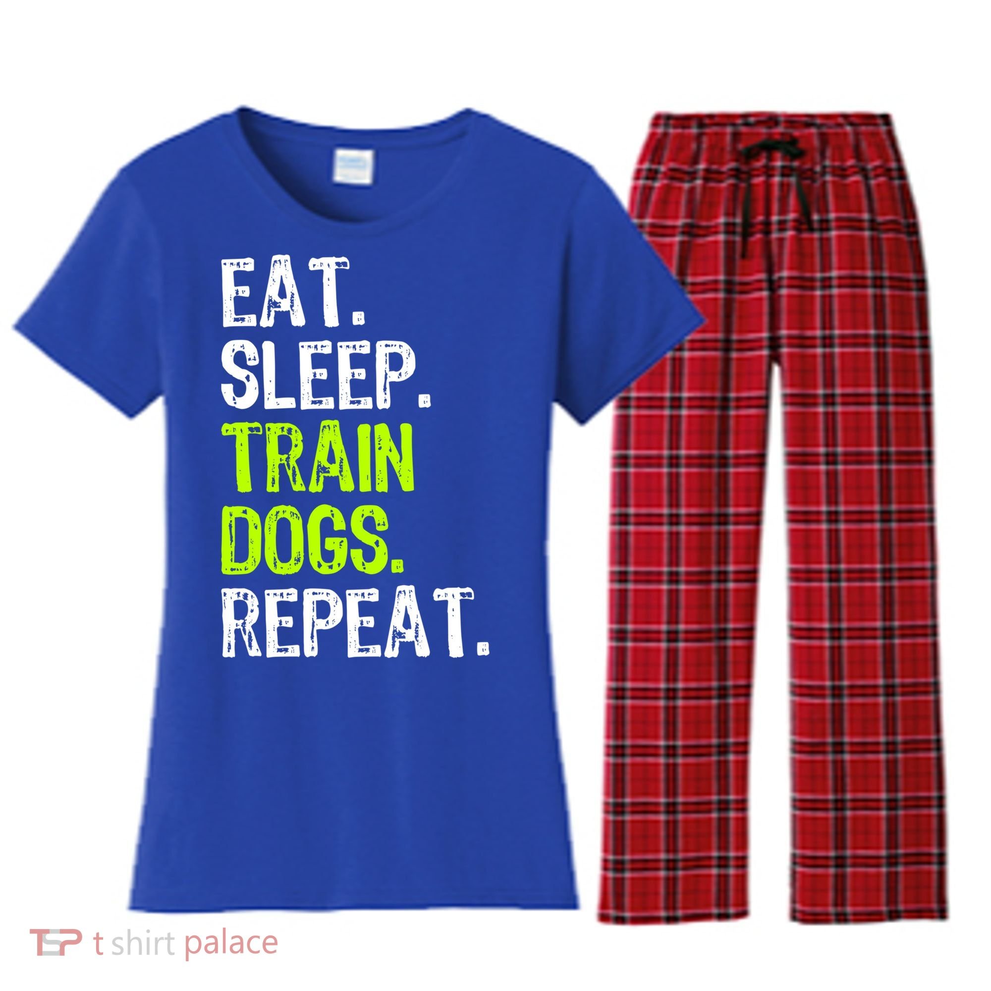 Eat Sleep Train Dogs Trainer Training Funny Meaningful Gift Women's Flannel Pajama Set