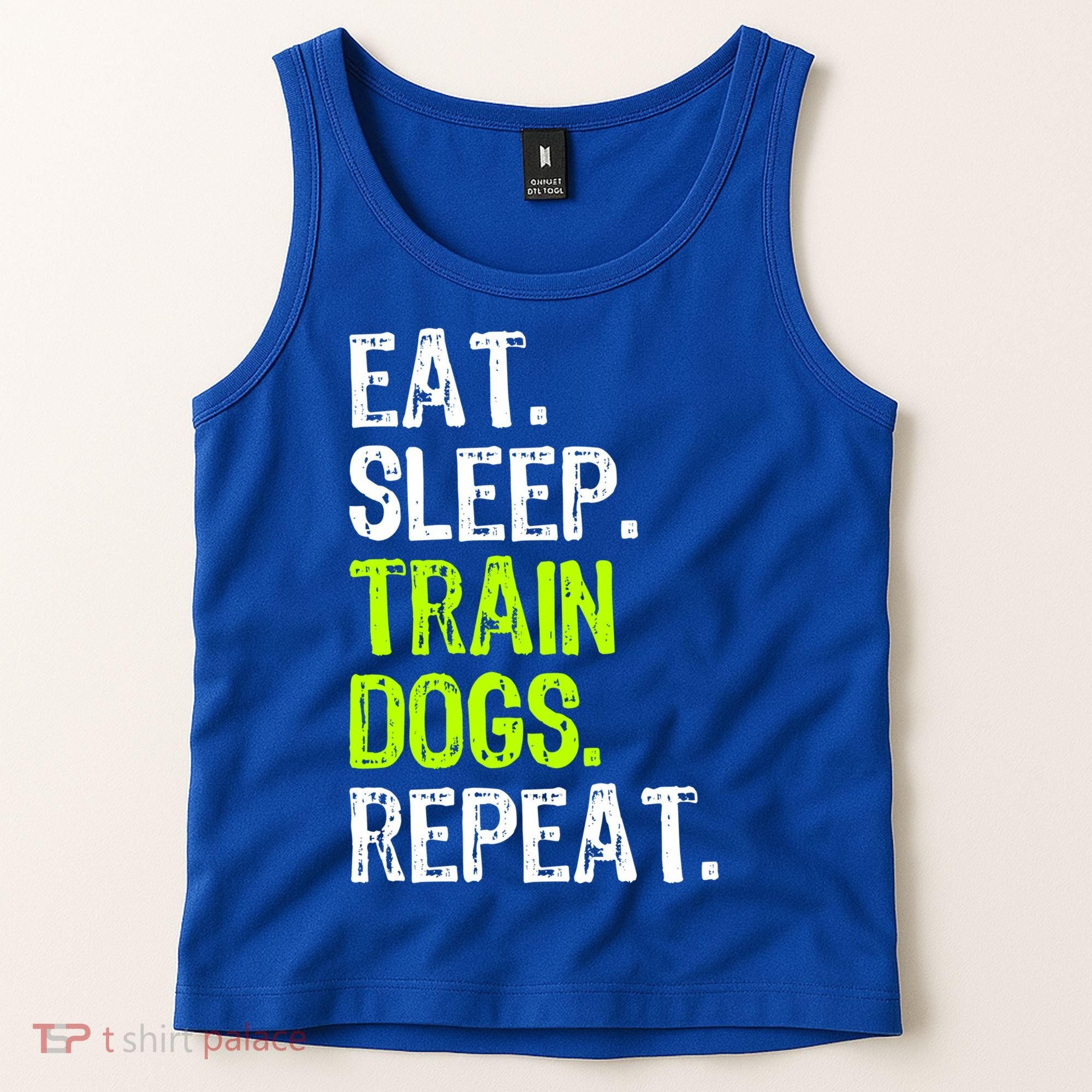 Eat Sleep Train Dogs Trainer Training Funny Meaningful Gift Tank Top