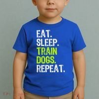 Eat Sleep Train Dogs Trainer Training Funny Meaningful Gift Toddler T-Shirt thumb 2