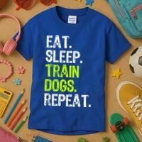 Eat Sleep Train Dogs Trainer Training Funny Meaningful Gift Kids T-Shirt thumb 3