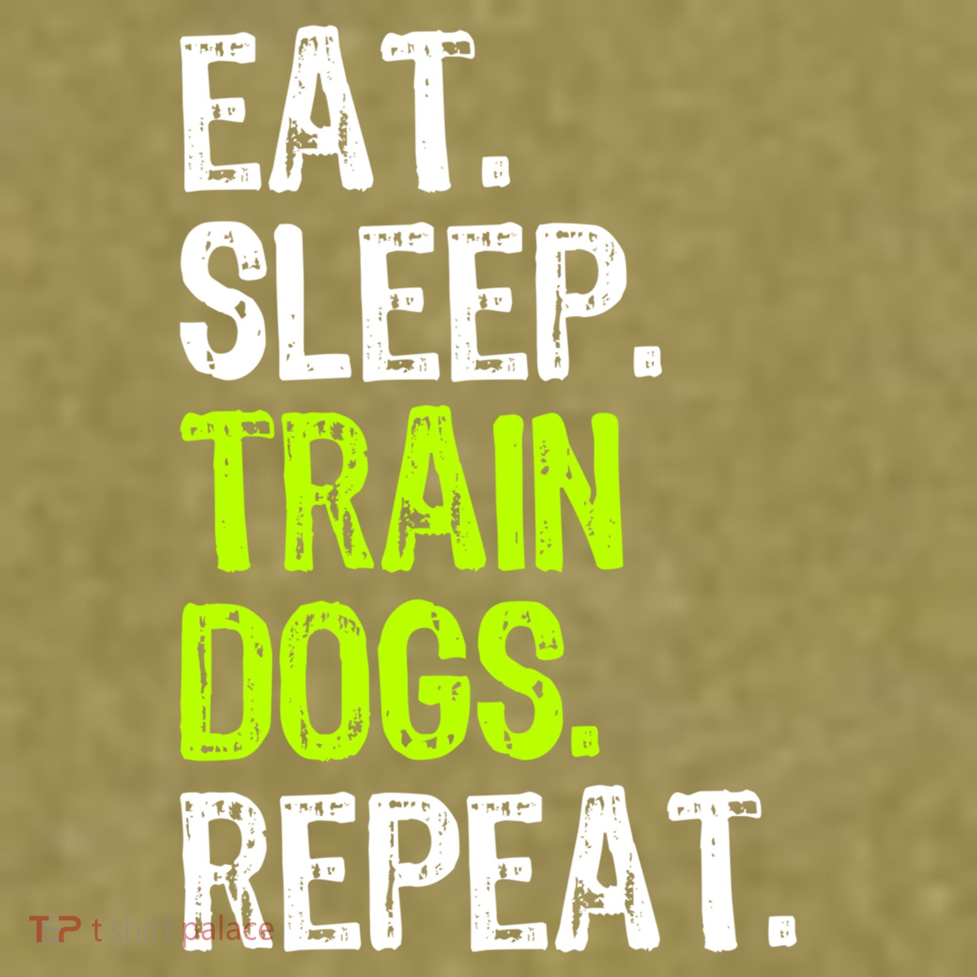 Eat Sleep Train Dogs Trainer Training Funny Meaningful Gift Garment-Dyed Women's Muscle Tee