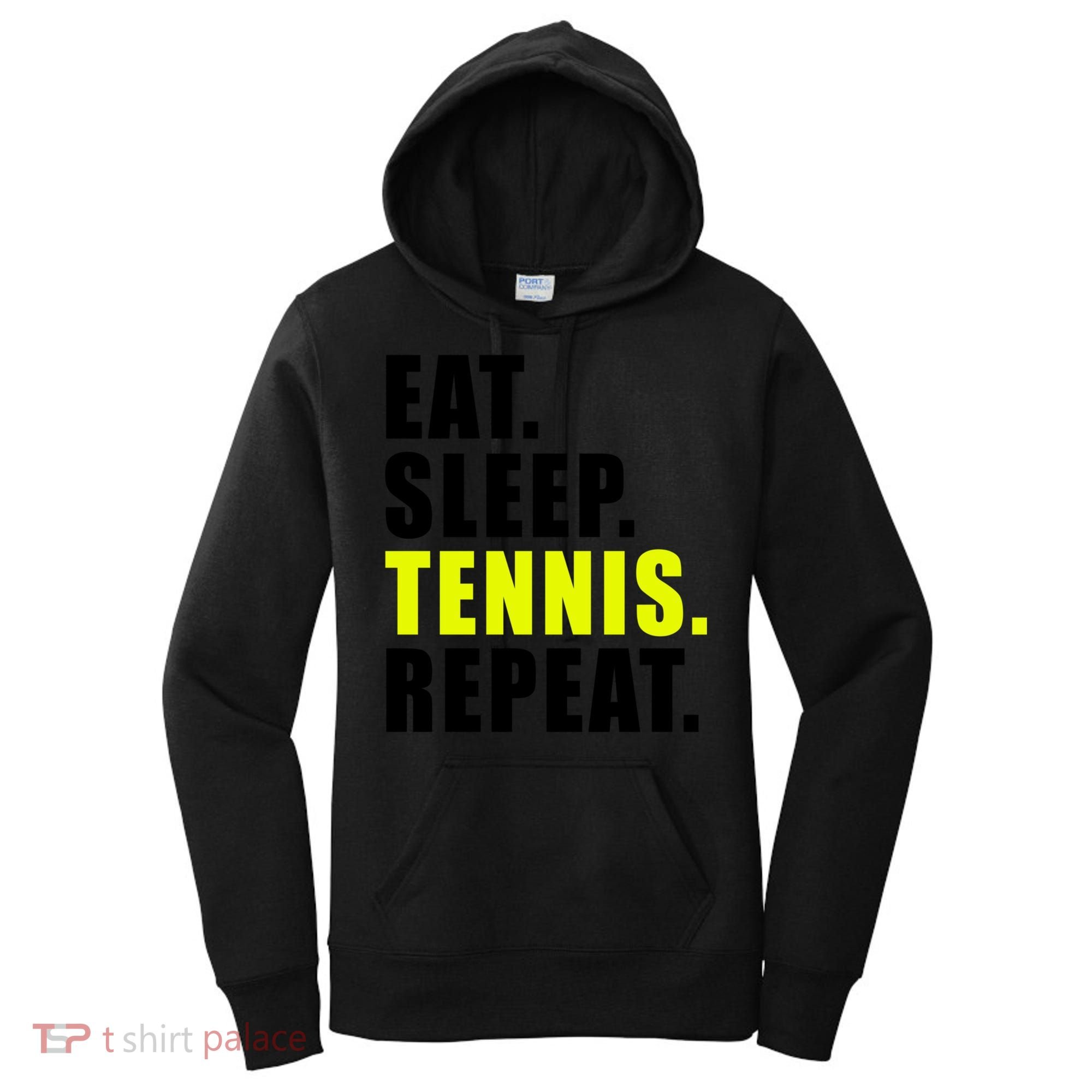 Eat Sleep Tennis Repeat Ball Sport Gift Women's Hoodie