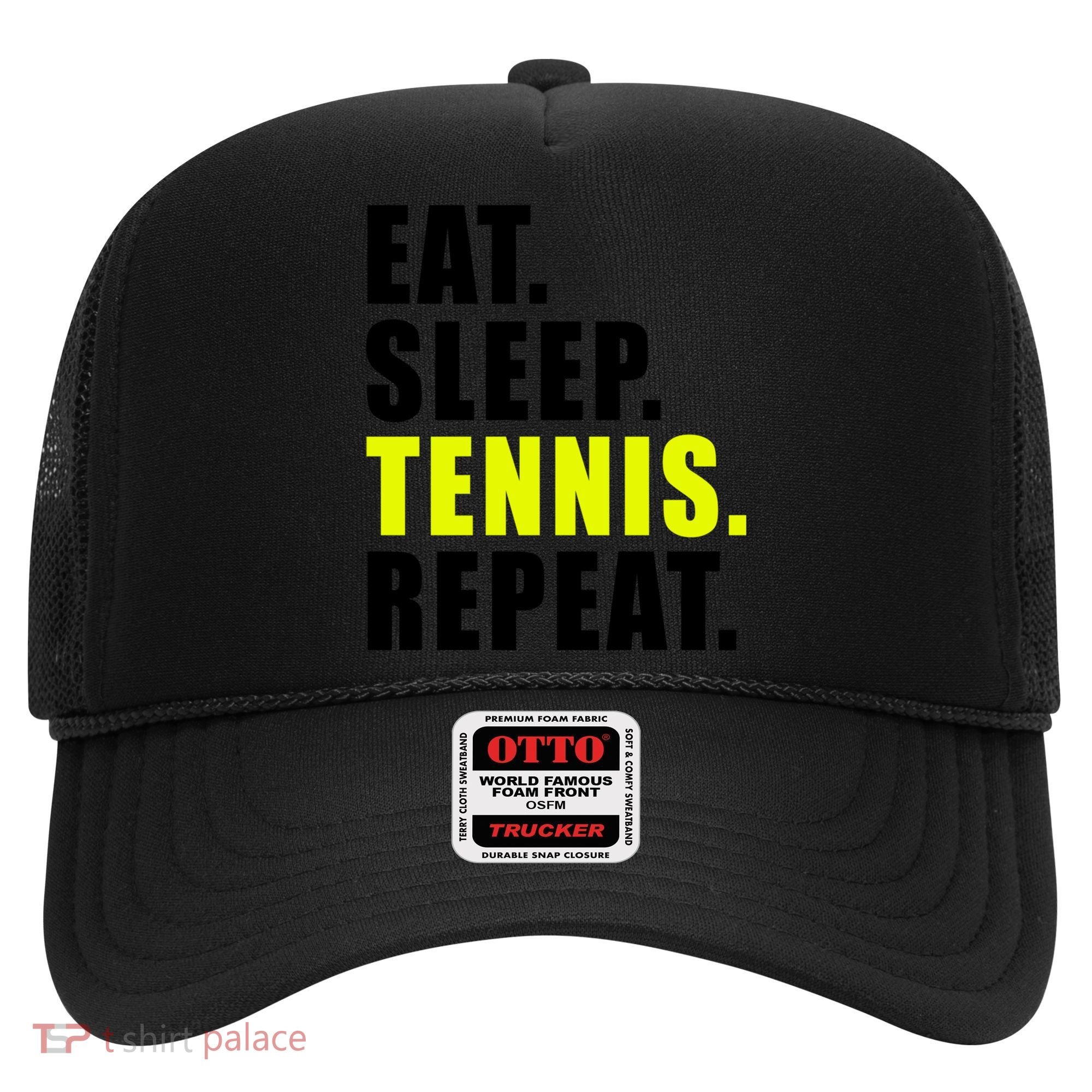 Eat Sleep Tennis Repeat Ball Sport Gift Hat