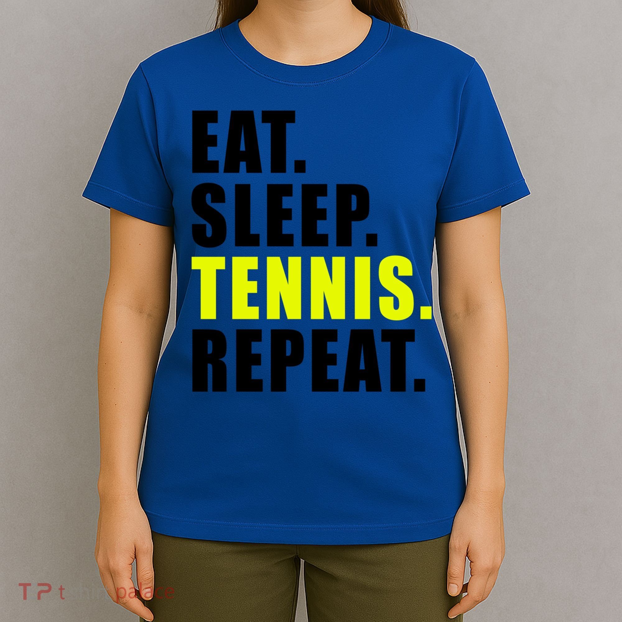 Eat Sleep Tennis Repeat Ball Sport Gift T-Shirt