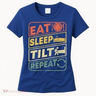 Eat Sleep Tilt Repeat Retro Game Lover Design Arcade Pinball Gift Women's T-Shirt