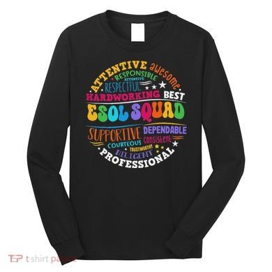 Esol Squad Teachers And Students Team Back To School Long Sleeve Shirt