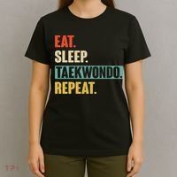 Eat Sleep Taekwondo Repeat Funny Retro Vintage Taekwondo T-Shirt thumb 4