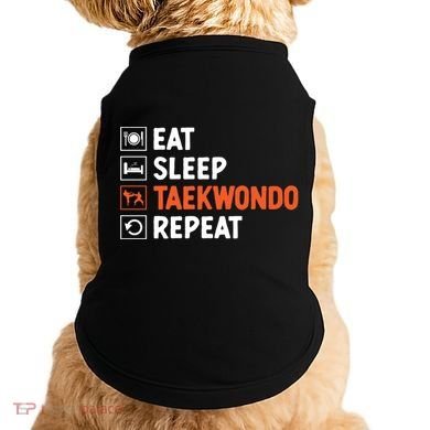 Eat Sleep Taekwondo Repeat Martial Arts Tkd Cool Gift Doggie Tank