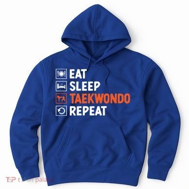 Eat Sleep Taekwondo Repeat Martial Arts Tkd Cool Gift Hoodie