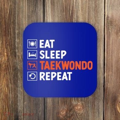 Eat Sleep Taekwondo Repeat Martial Arts Tkd Cool Gift Coaster