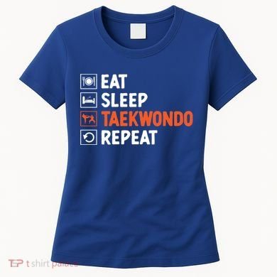 Eat Sleep Taekwondo Repeat Martial Arts Tkd Cool Gift Women's T-Shirt