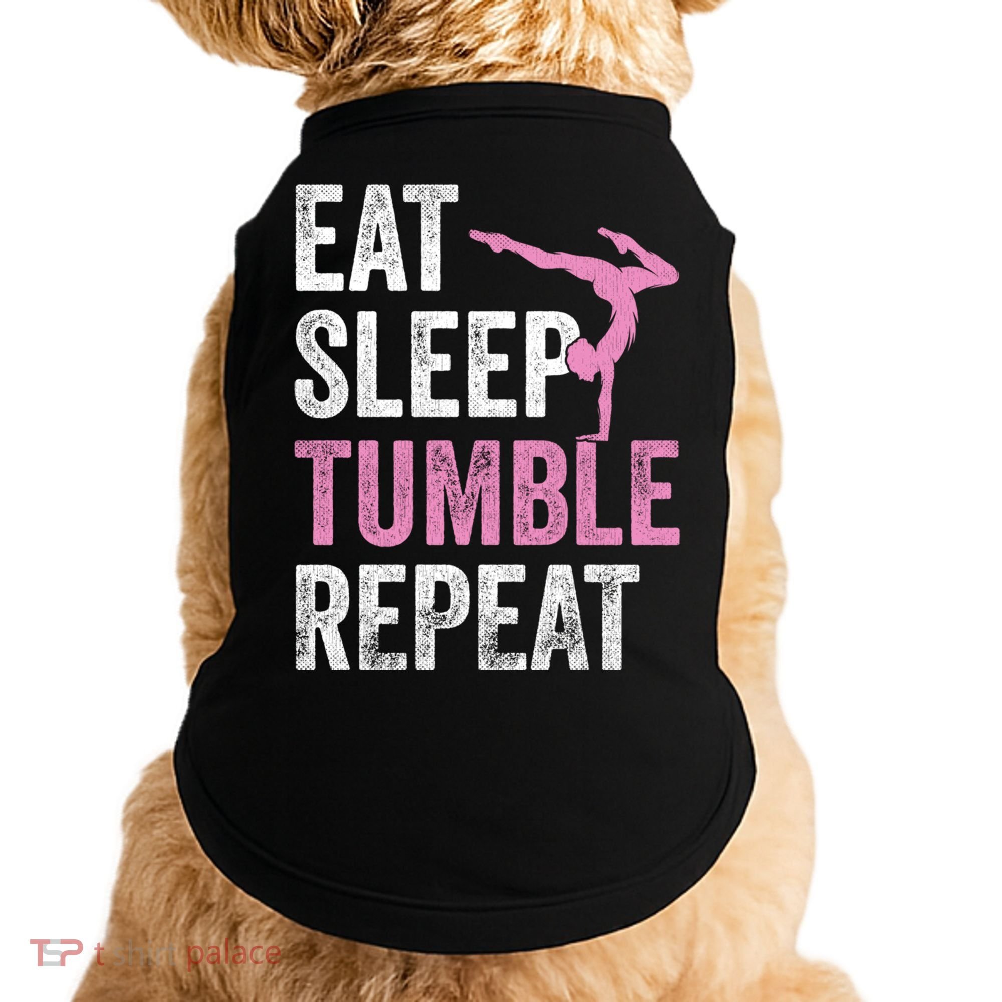 Eat Sleep Tumble Gymnast Outfit Funny Gymnastics Gift Doggie Tank