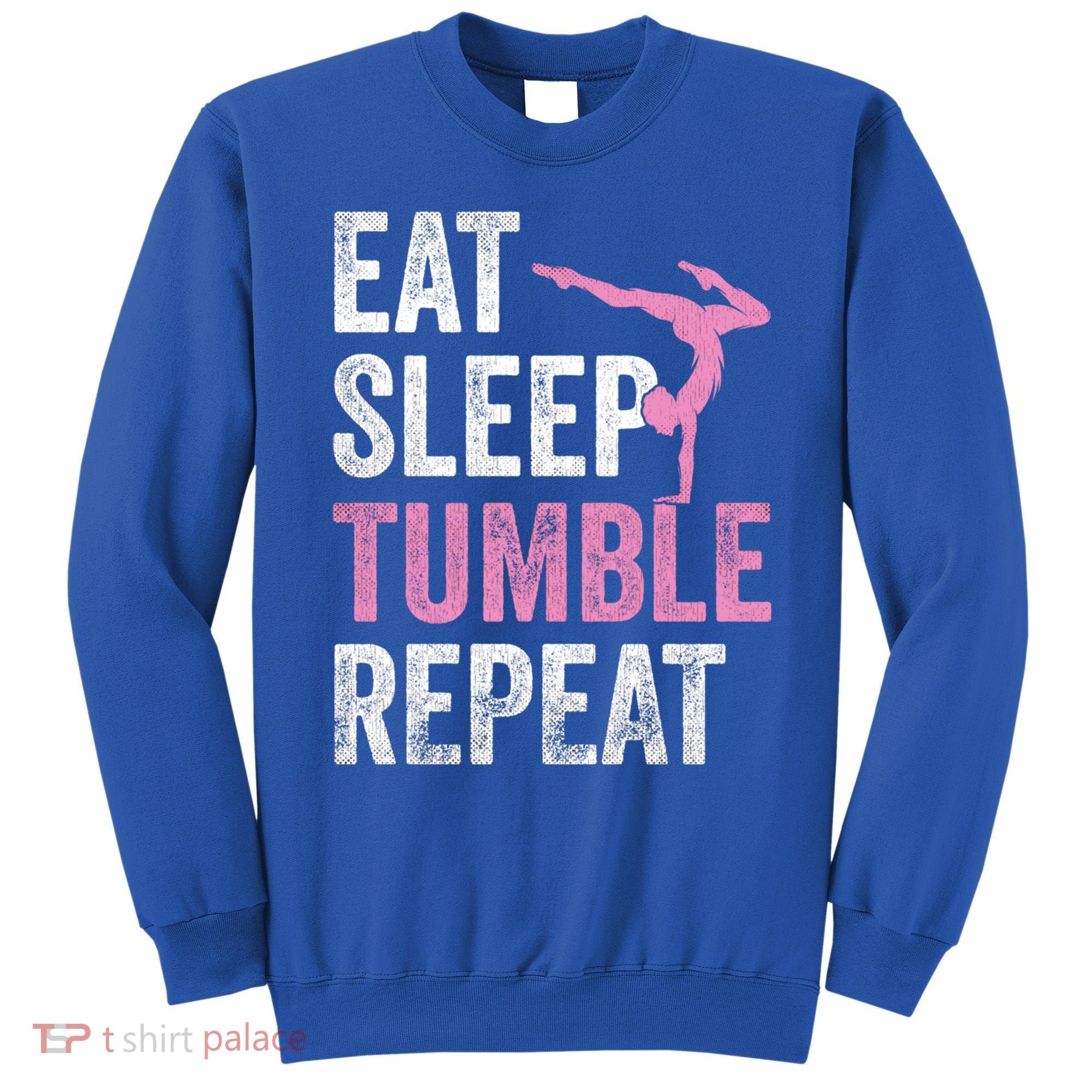 Eat Sleep Tumble Gymnast Outfit Funny Gymnastics Gift Sweatshirt