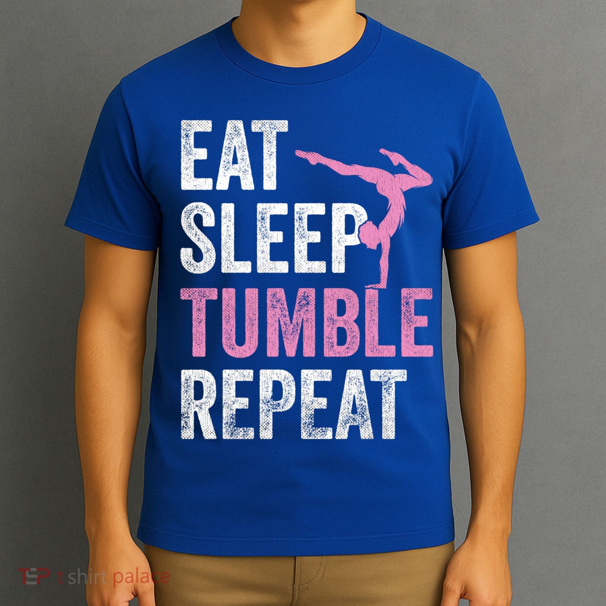 Eat Sleep Tumble Gymnast Outfit Funny Gymnastics Gift T-Shirt