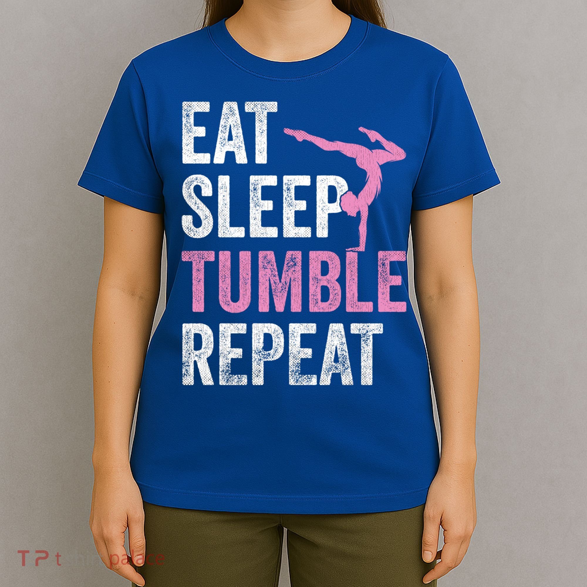 Eat Sleep Tumble Gymnast Outfit Funny Gymnastics Gift T-Shirt