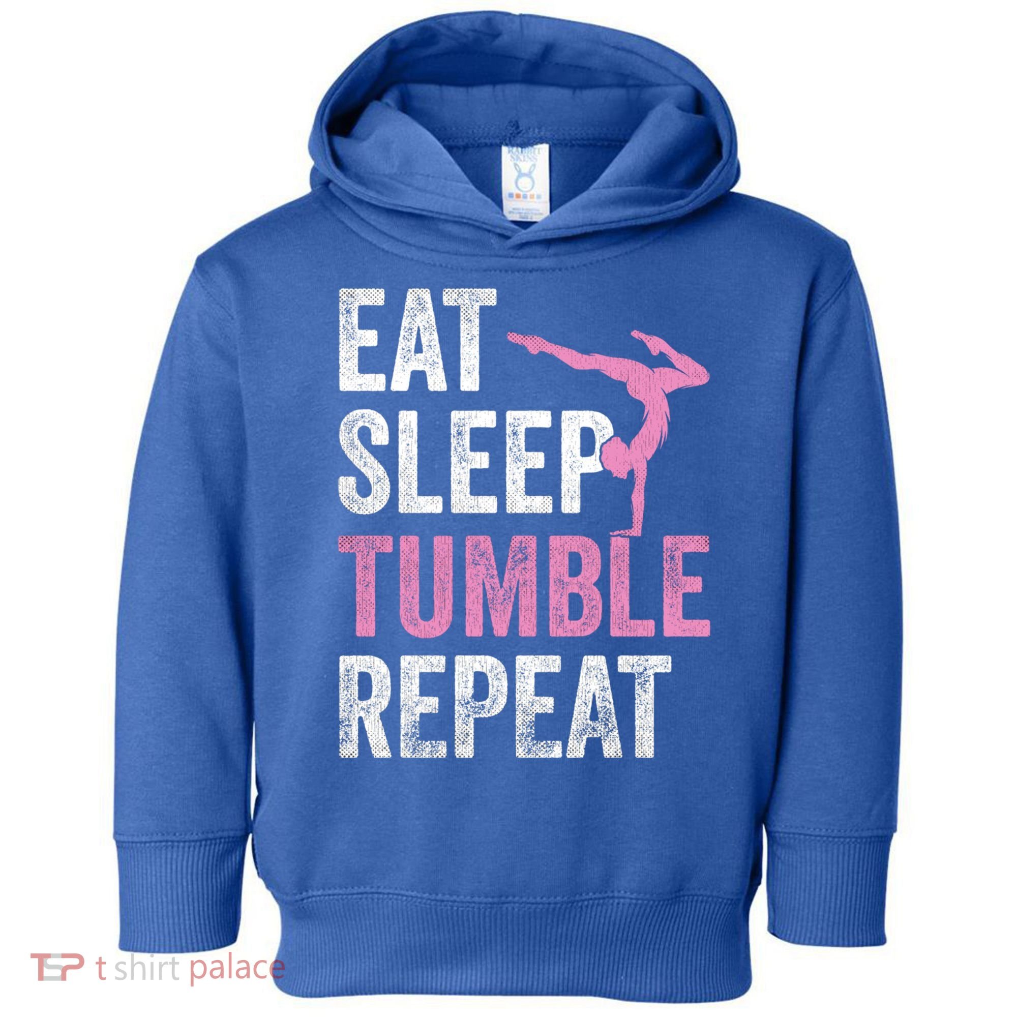 Eat Sleep Tumble Gymnast Outfit Funny Gymnastics Gift Toddler Hoodie