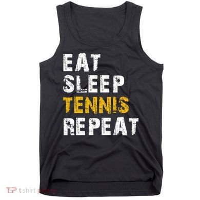 Eat Sleep Tennis Repeat Tank Top