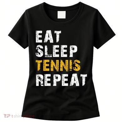 Eat Sleep Tennis Repeat Women's T-Shirt