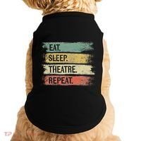 Eat Sleep Theatre Repeat Theater Tech Gifts Actor Actress Doggie Tank thumb 0