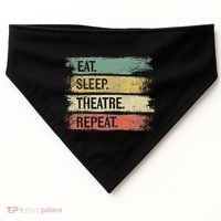 Eat Sleep Theatre Repeat Theater Tech Gifts Actor Actress USA-Made Doggie Bandana thumb 0