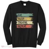 Eat Sleep Theatre Repeat Theater Tech Gifts Actor Actress Sweatshirt thumb 0