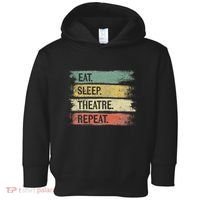 Eat Sleep Theatre Repeat Theater Tech Gifts Actor Actress Toddler Hoodie thumb 0