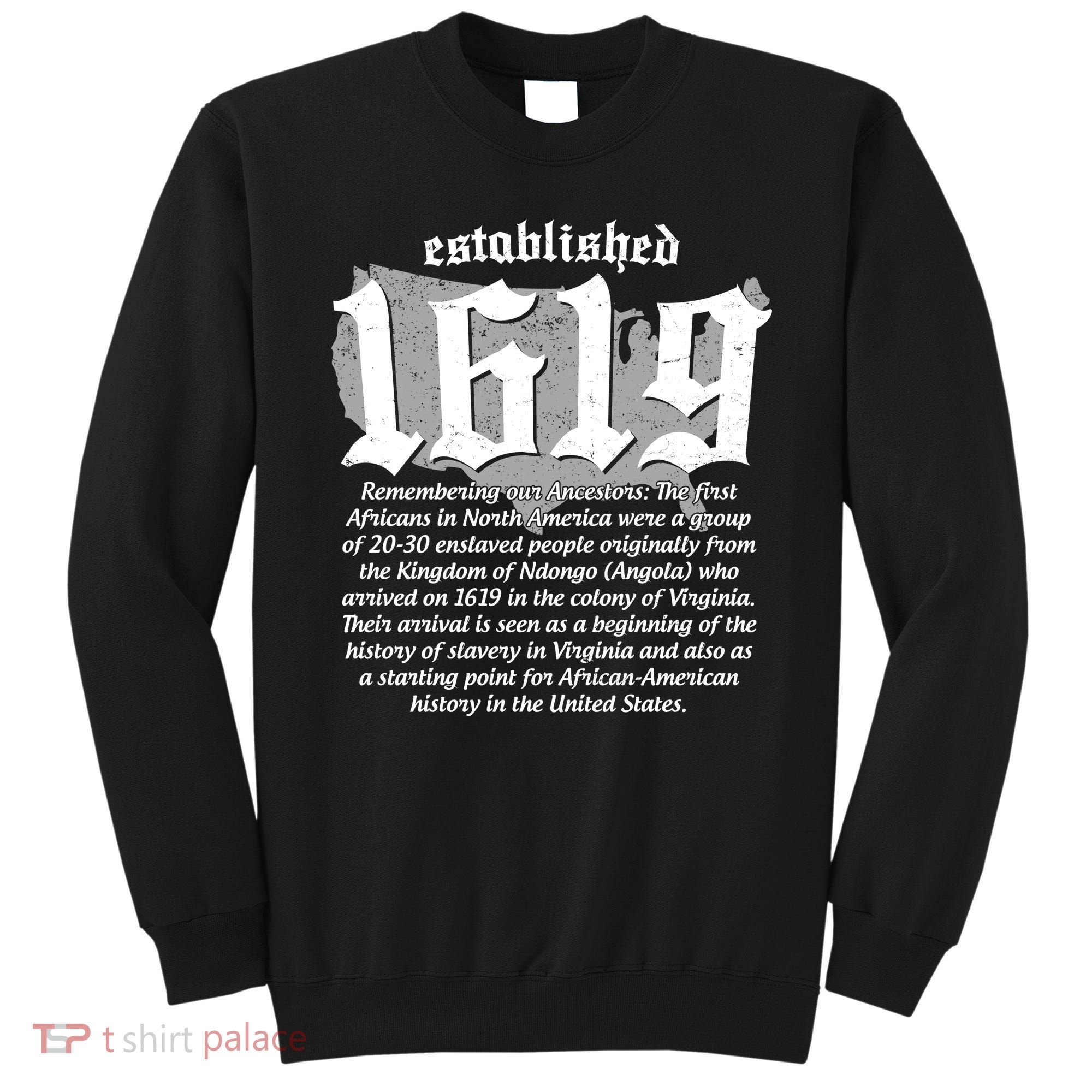 Established 1619 African American History US Map Sweatshirt