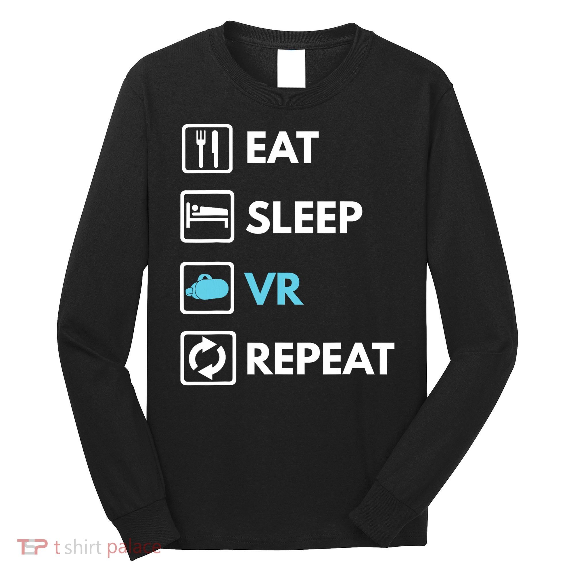 Eat Sleep Vr Repeat Funny Vr Gamer Boy Vr Athlete Long Sleeve Shirt