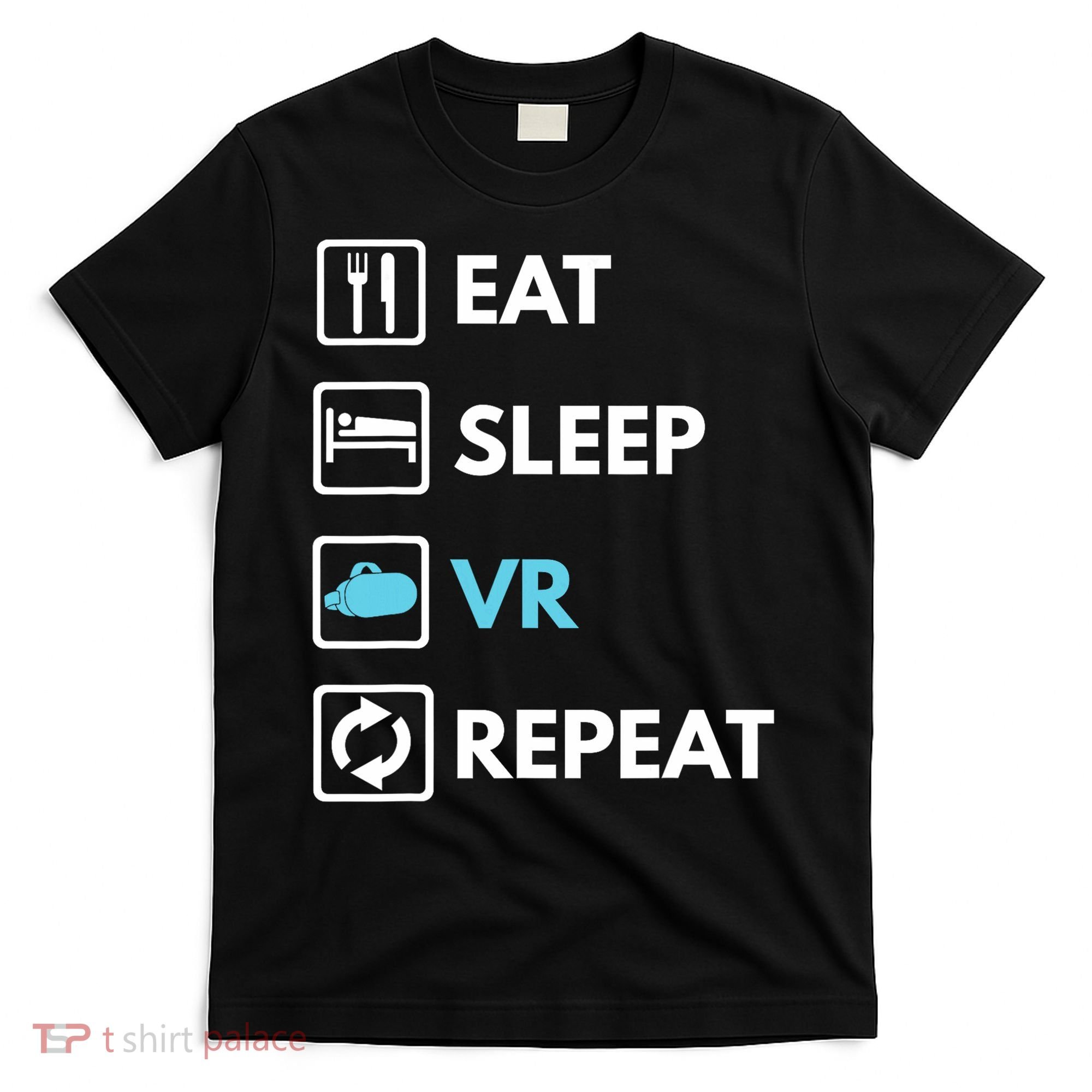 Eat Sleep Vr Repeat Funny Vr Gamer Boy Vr Athlete T-Shirt