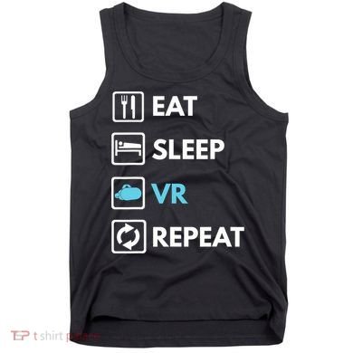 Eat Sleep Vr Repeat Funny Vr Gamer Boy Vr Athlete Tank Top