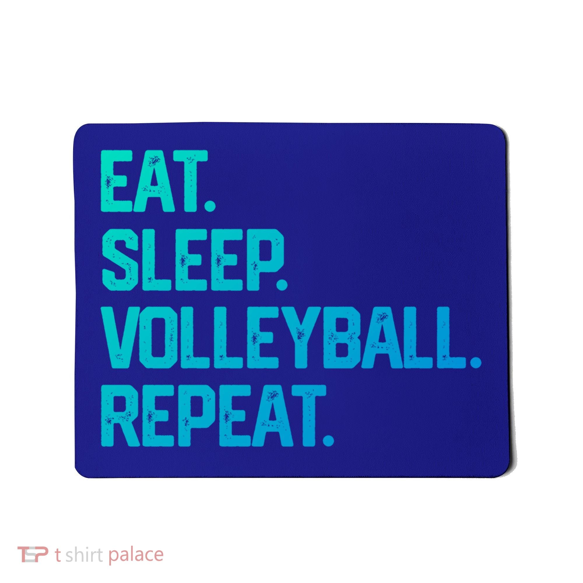 Eat Sleep Volleyball Repeat Team Coach Matching Cool Gift Mousepad