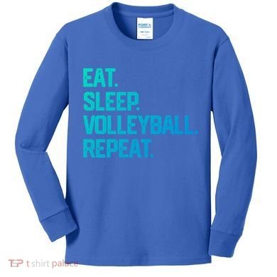 Eat Sleep Volleyball Repeat Team Coach Matching Cool Gift Kids Long Sleeve Shirt