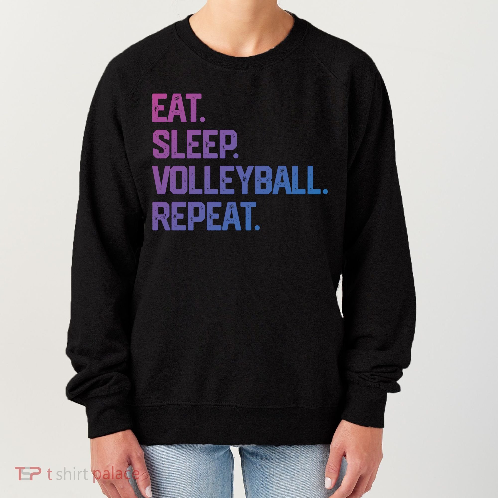Eat Sleep Volleyball Repeat Team Coach Matching Cool Gift Women's Sweatshirt