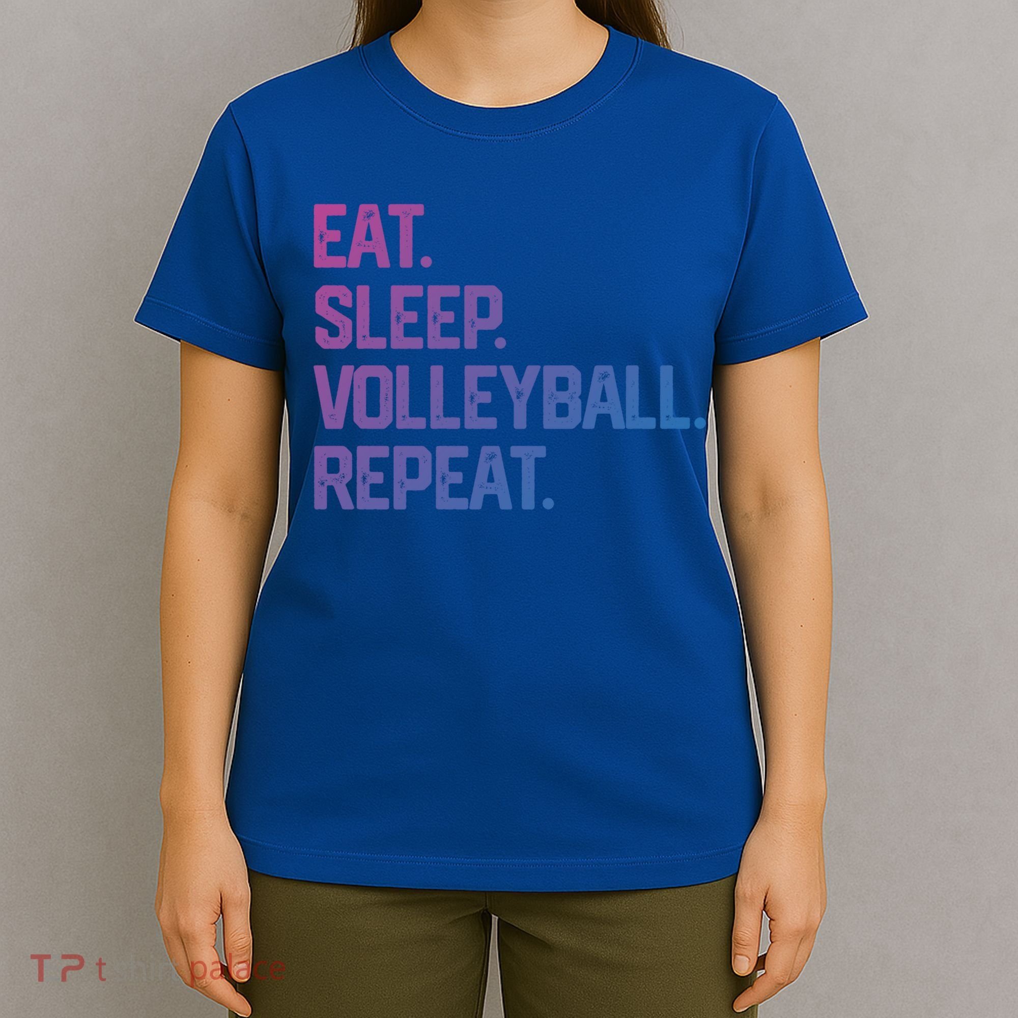 Eat Sleep Volleyball Repeat Team Coach Matching Cool Gift T-Shirt