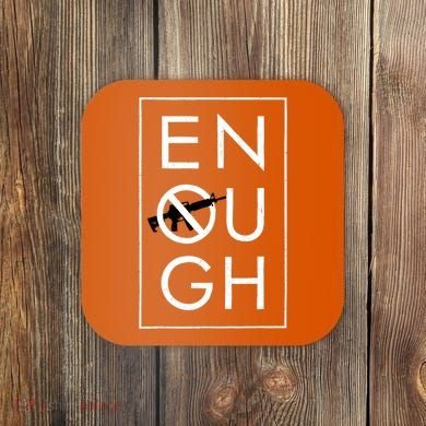Enough School Walkout Shirt #Enough Ban Assault Weapons Coaster