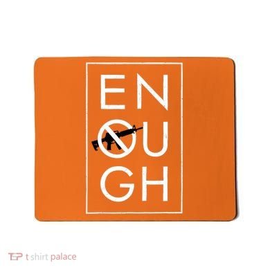 Enough School Walkout Shirt #Enough Ban Assault Weapons Mousepad