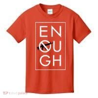Enough School Walkout Shirt #Enough Ban Assault Weapons Kids T-Shirt thumb 0