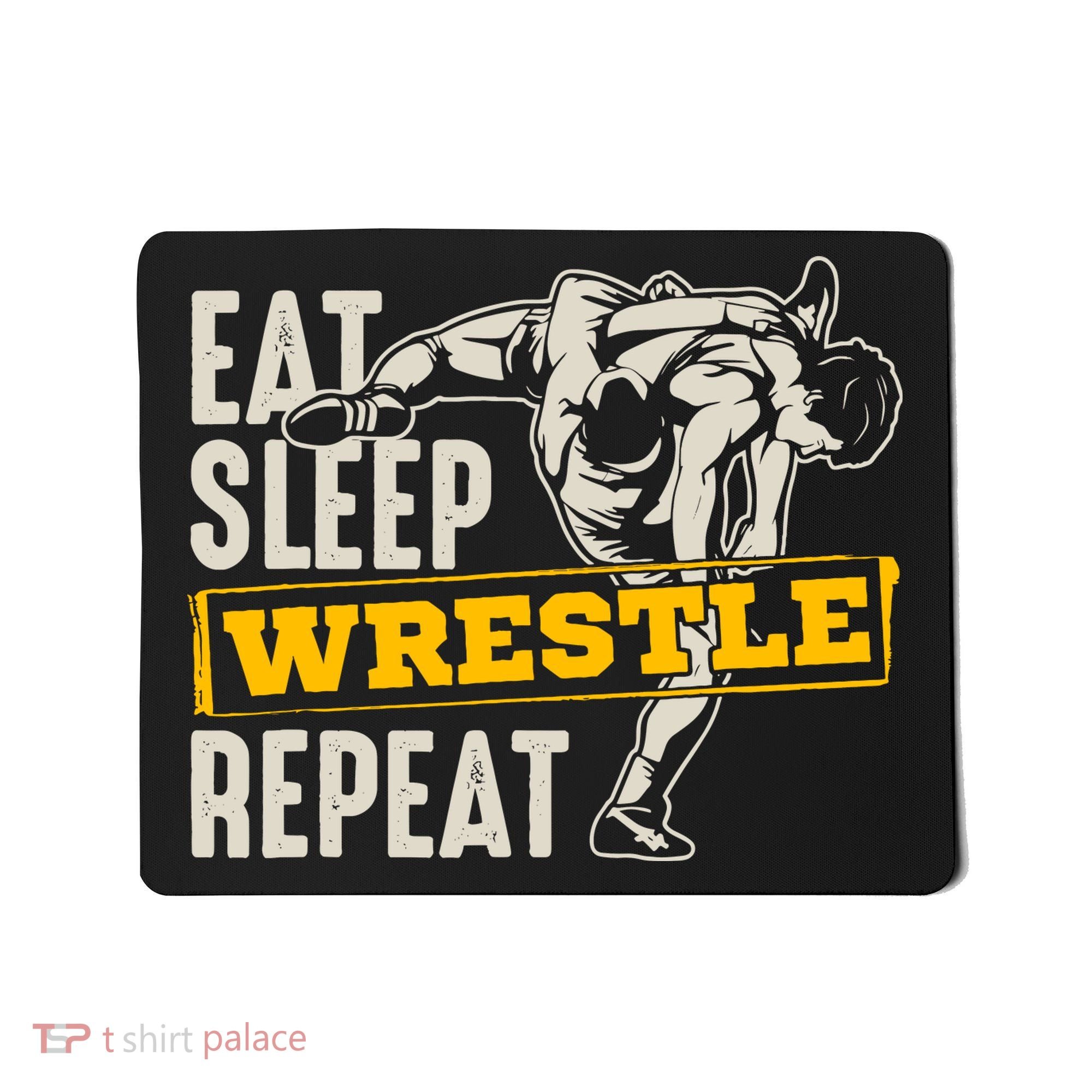 Eat Sleep Wrestle Repeat Funny Wrestling Gift Mousepad