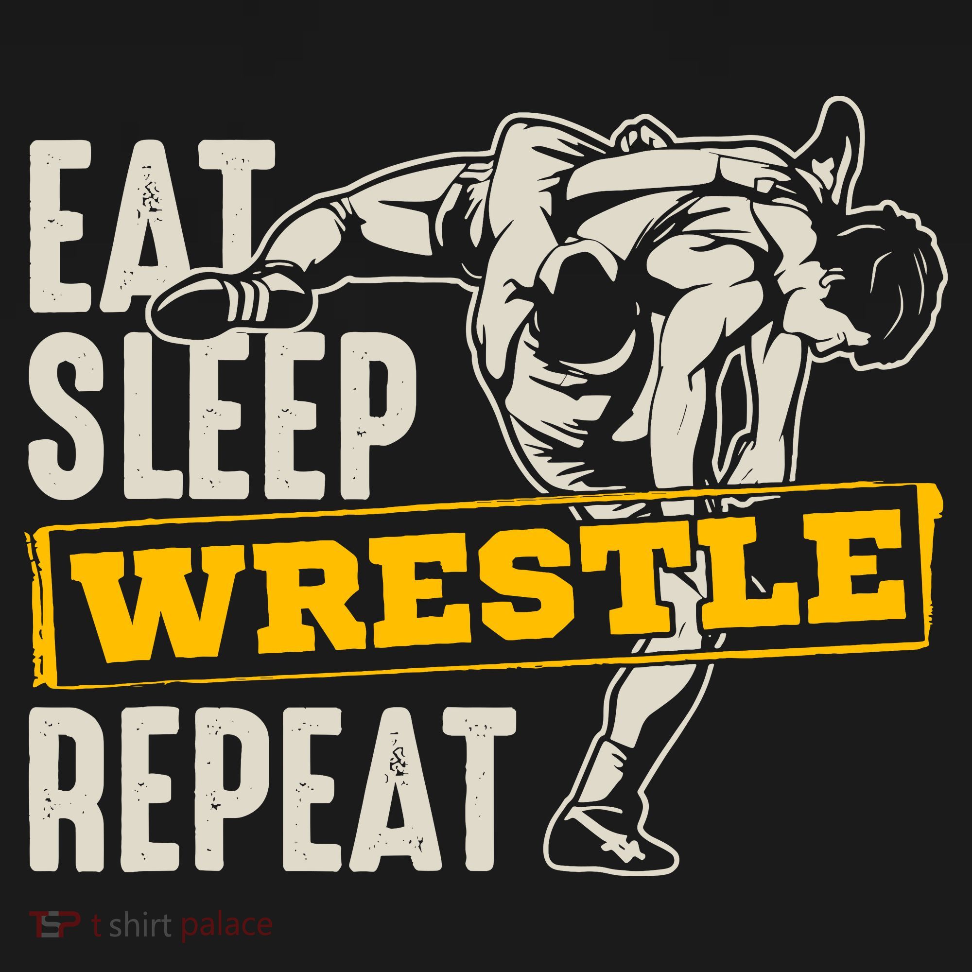 Eat Sleep Wrestle Repeat Funny Wrestling Gift Toddler T-Shirt