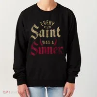 Every Saint Was A Sinner Women's Sweatshirt thumb 0