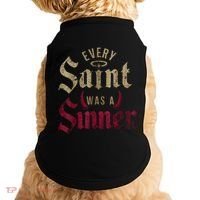 Every Saint Was A Sinner Doggie Tank thumb 0